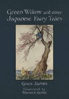 Green Willow and Other Japanese Fairy Tales cover