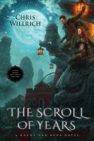 The Scroll of Years : A Gaunt and Bone Novel cover