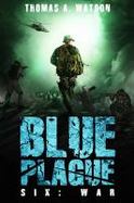 Blue Plague : War (Blue Plague Book 6) cover