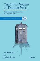 The Inner World of Doctor Who : Psychoanalytic Reflections in Time and Space cover