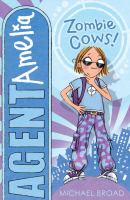 Agent Amelia: Zombie Cows (Agent Amelia) cover