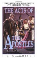 The Acts of the Apostles When the Church Connects to Ultimate Power cover