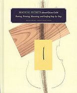 Magical Secrets About Chine Colle Pasting, Printing, Mounting, and Leafing Step-by-Step cover