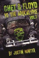 Chet and Floyd vs. the Apocalypse : Volume 1 cover