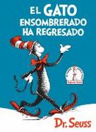 El Gato Ensombrerado Ha Regresado (the Cat in the Hat Comes Back Spanish Edition) cover