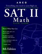 Arco SAT II Math: Level I C and Level II C cover