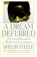 A Dream Deferred: The Second Betrayal of Black Freedom in America cover