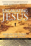 Excavating Jesus: Beneath the Stones, Behind the Texts cover
