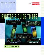 Aviator's Guide to Gps cover
