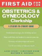 First Aid for the Obstetrics & Gynecology Clerkship The Student to Student Guide cover