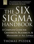 The Six Sigma Handbook: A Complete Guide for Greenbelts, Blackbelts, and Managers at All Levels cover