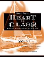 Heart of Glass Fiberglass Boats and the Men Who Made Them cover