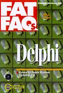 Delphi Fat FAQs: With CDROM cover