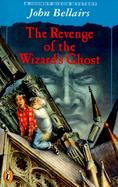 The Revenge of the Wizard's Ghost: A Johnny Dixon Mystery cover