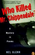 Who Killed Mr. Chippendale? A Mystery in Poems cover