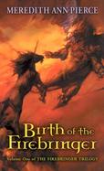 Birth of the Firebringer cover