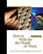 HOW TO WRITE FOR THE WORLD OF WORK 6E cover
