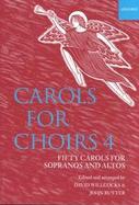 Carols for Choirs 4 Fifty Carols for Sopranos and Altos cover