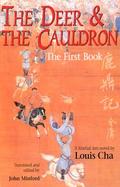 The Deer and the Cauldron A Martial Arts Novel cover