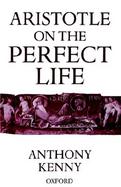 Aristotle on the Perfect Life cover