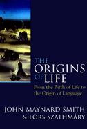 The Origins of Life: From the Birth of Life to the Origin of Language cover