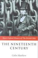 The Nineteenth Century The British Isles, 1815-1901 cover