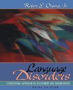 Language Disorders A Functional Approach to Assessment and Intervention cover
