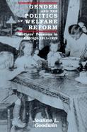 Gender and the Politics of Welfare Reform Mothers' Pensions in Chicago, 1911-1929 cover