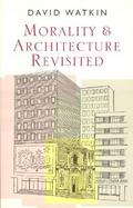 Morality and Architecture Revisited cover