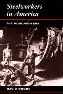 Steelworkers in America The Nonunion Era cover