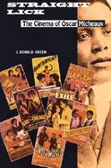 Straight Lick The Cinema of Oscar Micheaux cover