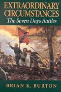 Extraordinary Circumstances The Seven Days Battles cover