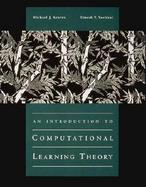 An Introduction to Computational Learning Theory cover