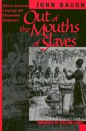 Out of the Mouths of Slaves African American Language and Educational Malpractice cover
