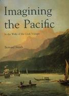 Imagining the Pacific In the Wake of the Cook Voyages cover