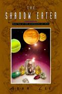 The Shadow Eater cover