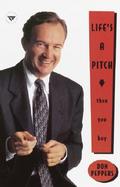 Life's a Pitch Then You Buy cover