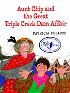 Aunt Chip and the Great Triple Creek Dam Affair cover