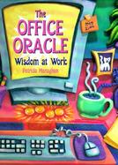 The Office Oracle: Wisdom at Work cover