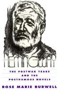 Hemingway The Postwar Years and the Posthumous Novels cover