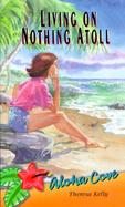 Living on Nothing Atoll cover