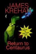 Return to Centaurus A Sequel to the Third Star cover