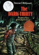 The Dark-Thirty: Southern Tales of the Supernatural cover