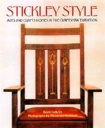 Stickley Style Arts and Crafts Homes in the Craftsman Tradition cover