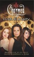 Luck Be a Lady An Original Novel cover