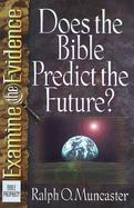 Does the Bible Predict the Future? cover