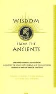 Wisdom from the Ancients Enduring Business Lessons from Alexander the Great, Julius Caesar, and the Illustrious Leaders of Ancient Green and Rome cover