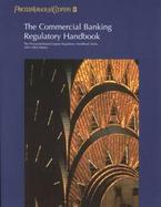 The Commercial Banking Regulatory Handbook cover