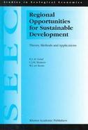 Regional Opportunities for Sustainable Development Theory, Methods and Applications cover