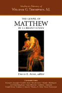 The Gospel of Matthew in Current Study Studies in Memory of William G. Thompson, S.J cover